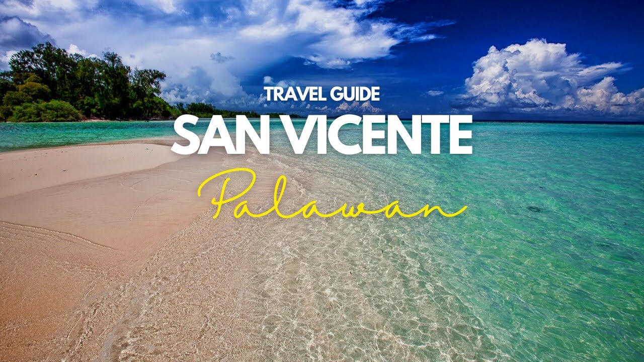 San Vicente, Palawan Travel Guide - Home of the Philippines Longest White Beach