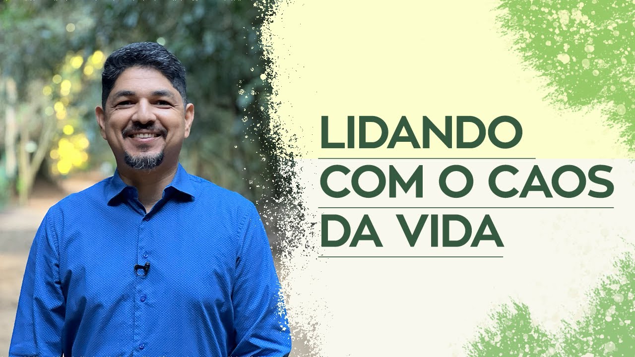 MENTE E CORAÇÃO - LIDANDO COM O CAOS DA VIDA