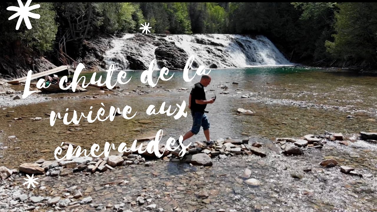Nous sommes en Gaspésie VII *La chute de la rivière aux émeraudes*