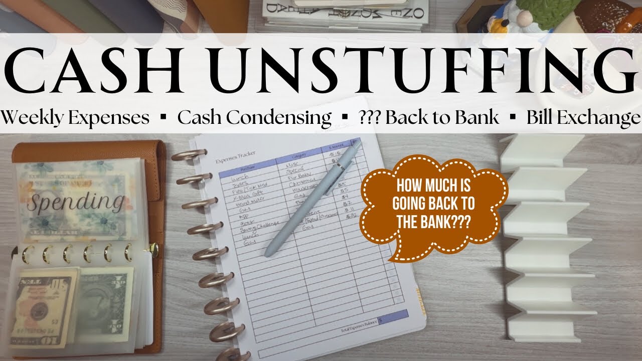 Cash Unstuffing | Cash Condensing | $??? Back to Bank | Weekly Expenses | Bill Exchange