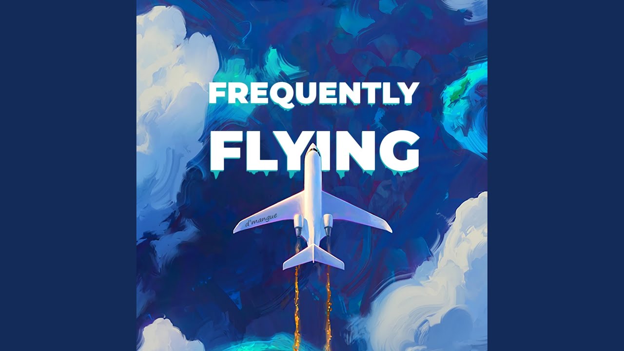 Frequently Flying (feat. Grisha)