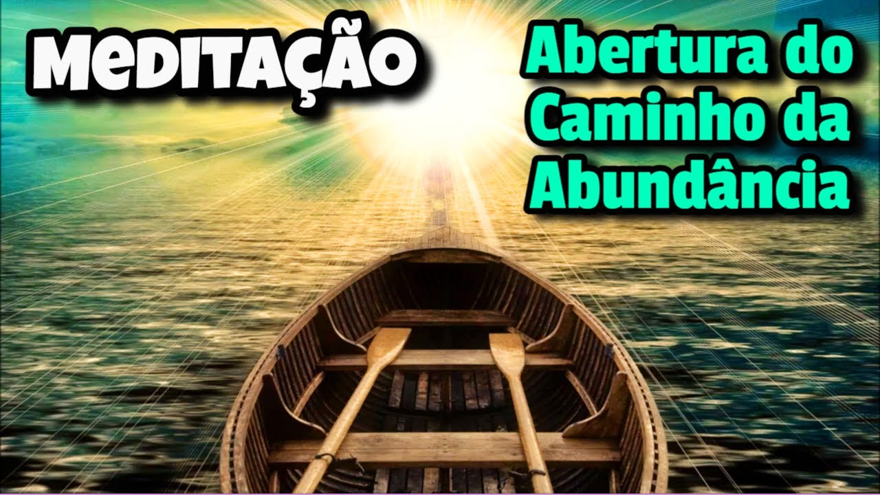 Abertura do Caminho da Abundância ☀️ Cura Ativação Meditação