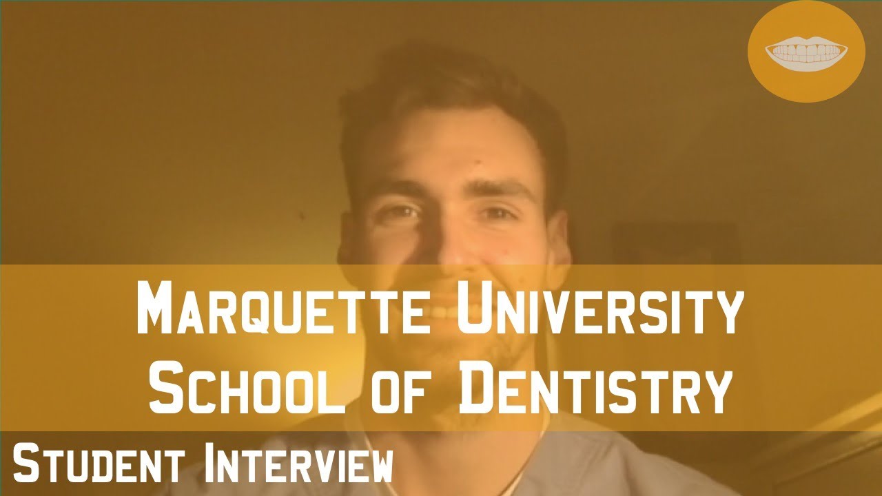 Marquette University School of Dentistry Student Interview || FutureDDS
