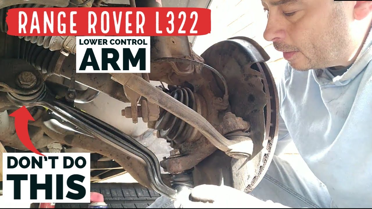 Range Rover L322 Lower Control Arm Replace Tip !
