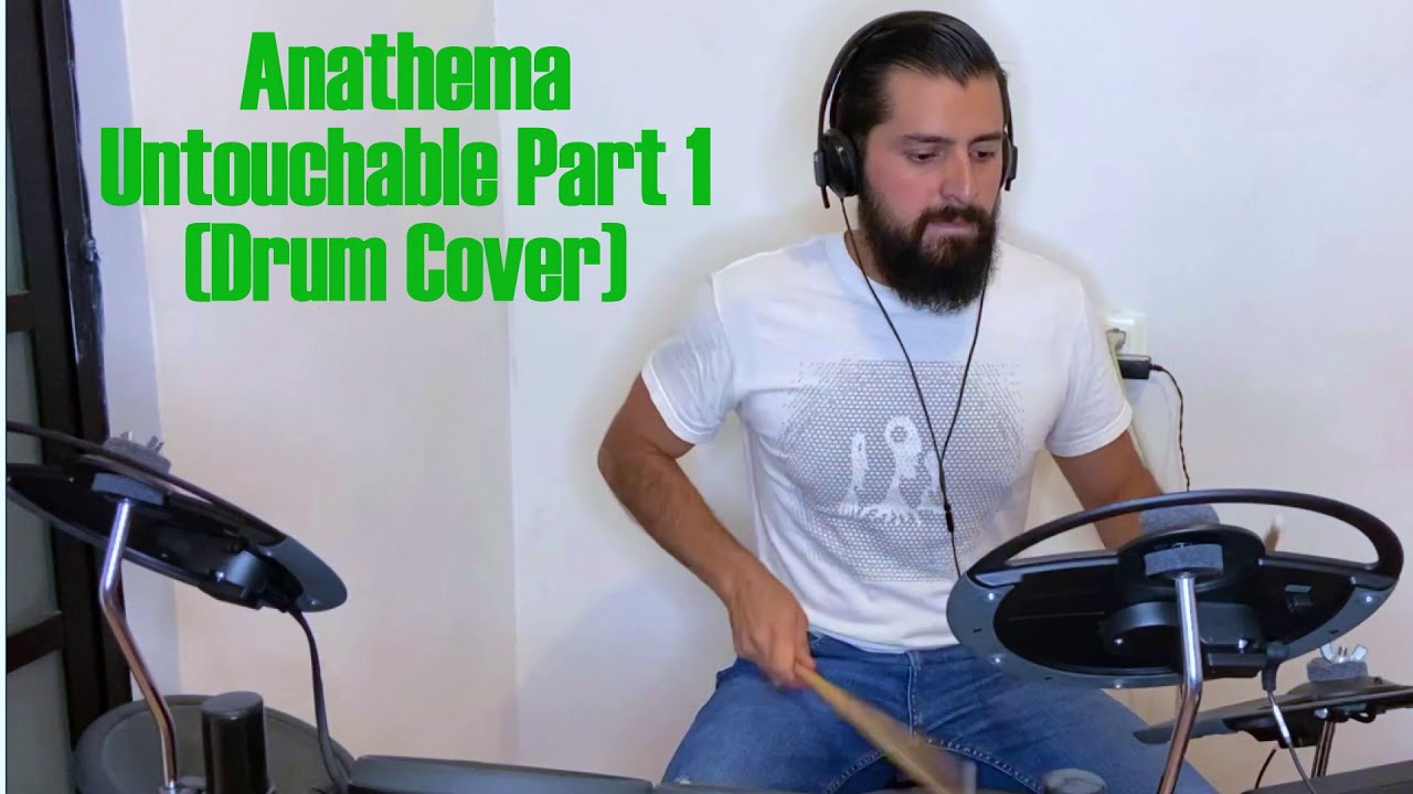 Anathema - Untouchable Part 1 (Drum cover)
