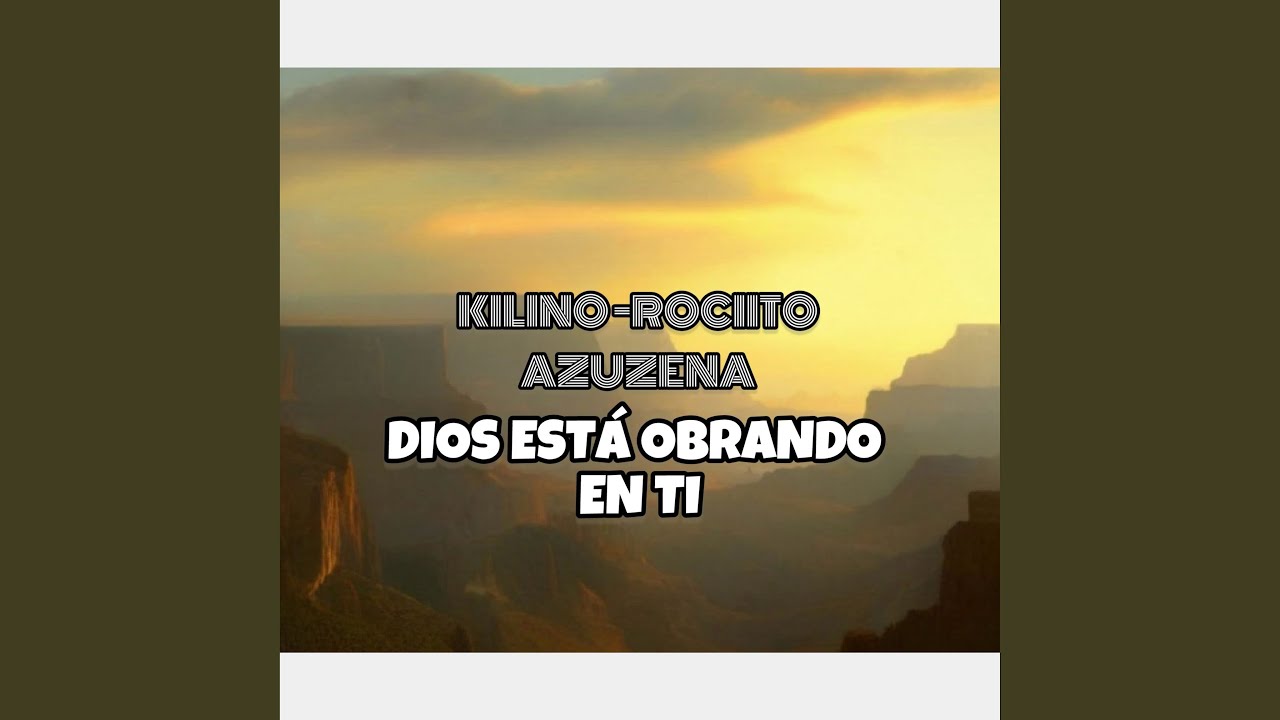 Dios Está Obrando en Ti