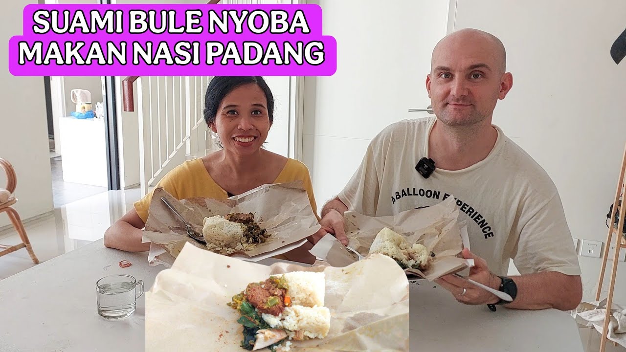 SUAMI BULE PULANG KAMPUNG INDONESIA MAKAN NASI PADANG || KEHIDUPAN DI KONTRAKAN KAMI