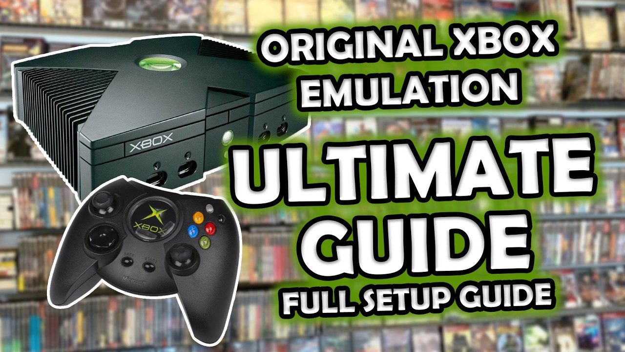 Original Xbox Emulation Ultimate Guide - XEMU Emulator