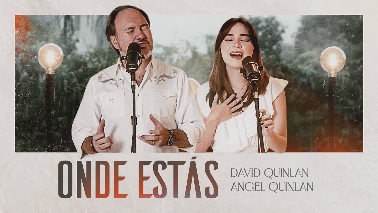 Onde Estás (Where You Are) - David Quinlan & Angel Quinlan