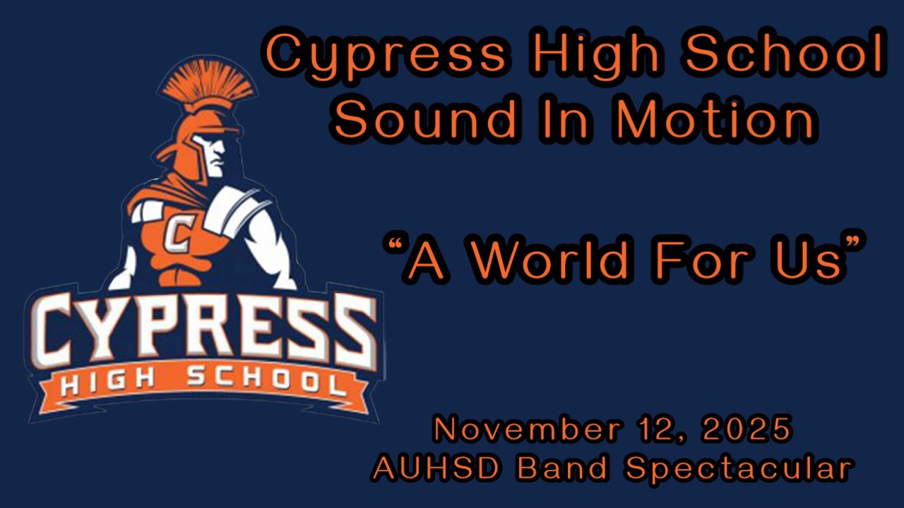 Cypress High School - Sound In Motion 