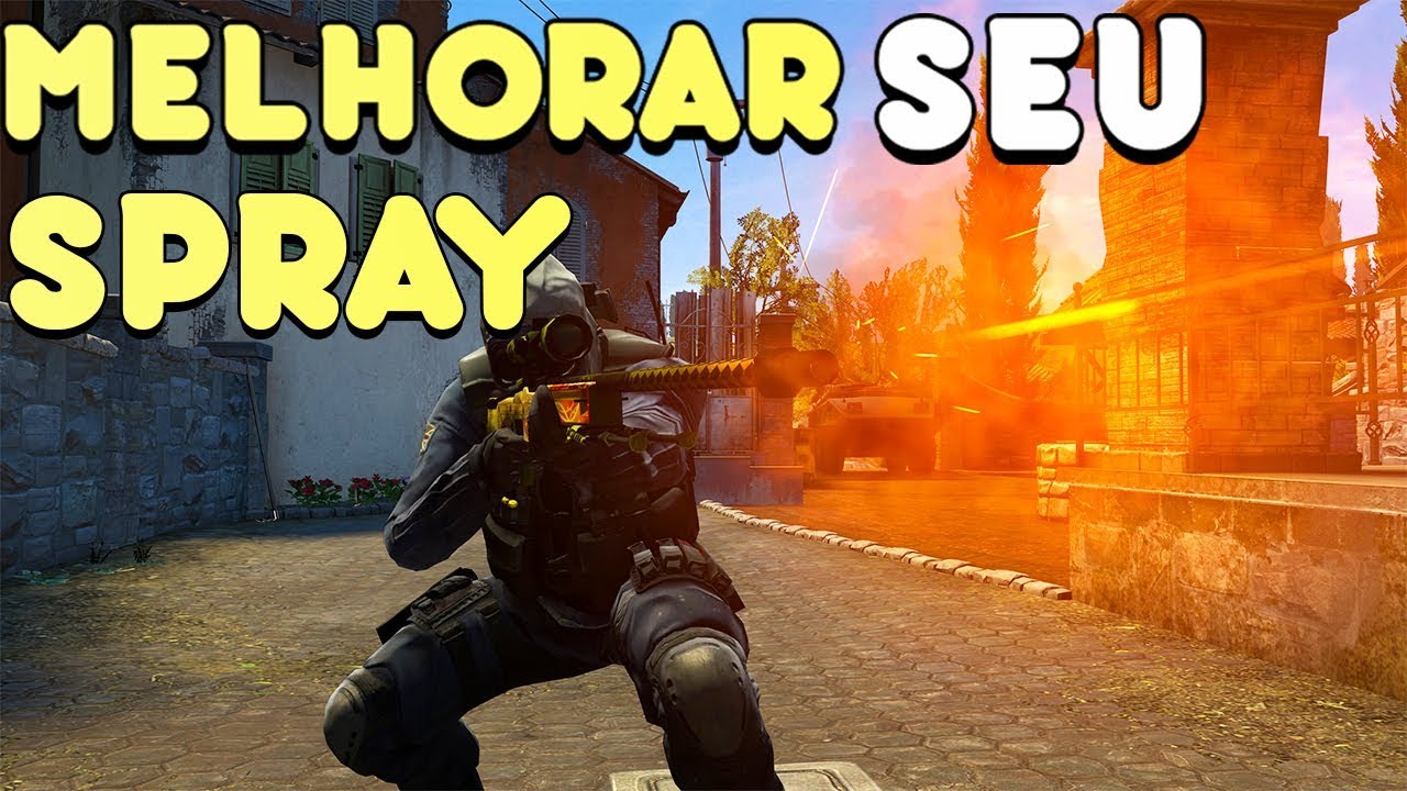 COMO MELHORAR SEU SPRAY NO CS:GO  - DICAS R&Aacute;PIDAS