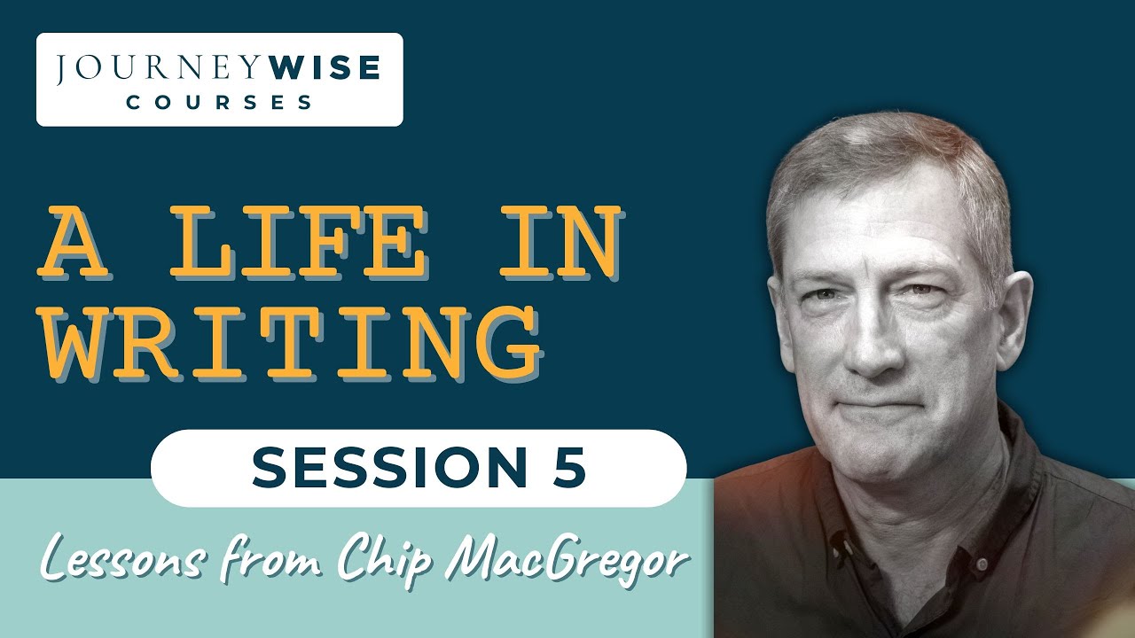 A Life in Writing Session 5