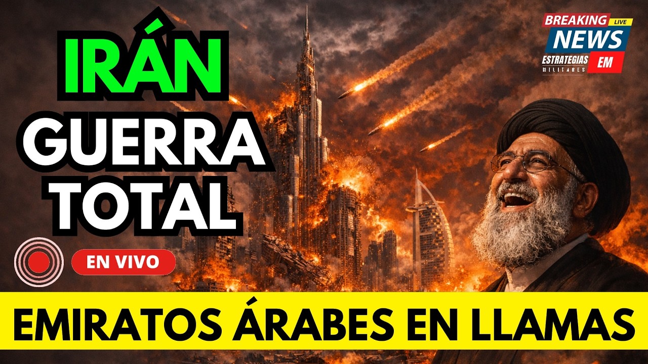 🚨 NOTICIAS IRÁN EMIRATOS ARÁBES EN LLAMAS TRUMP DECLARA GUERRA TOTAL