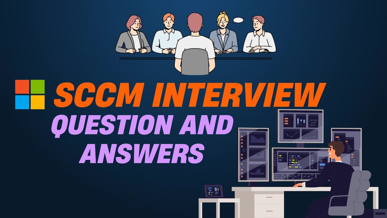 SCCM Interview Questions & Answers
