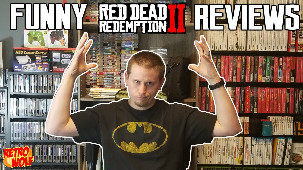 FUNNY and RIDICULOUS Reviews for Red Dead Redemption 2 | RetroWolf88