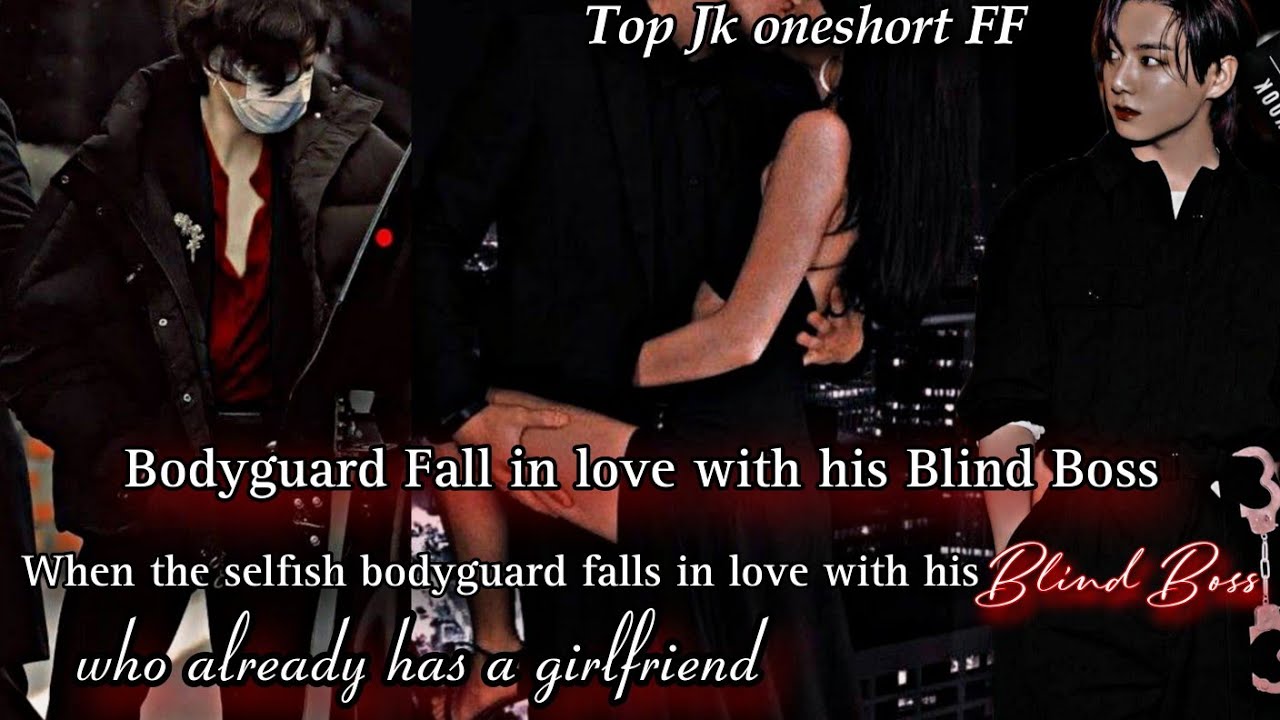 Bodyguard Fall in love with his Blind Boss (one short Top Jk ) taekook ff Hindi explain