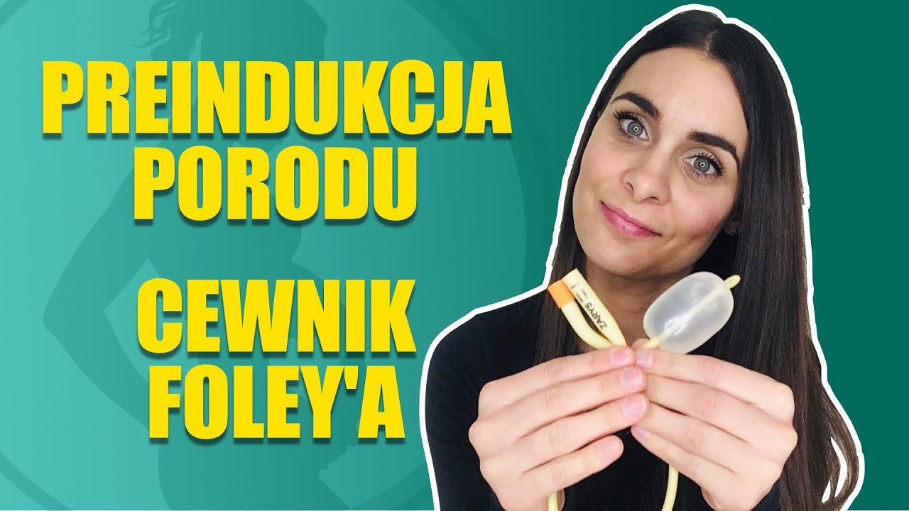 Preindukcja porodu cewnikiem Foley&rsquo;a. Czy to boli