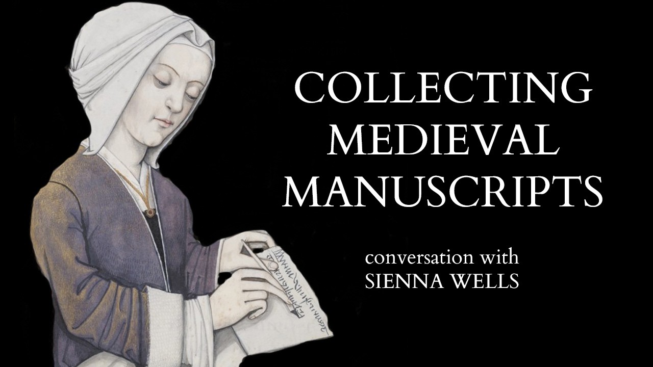 Medieval Scribes & How to Collect Medieval Scribal Arts w/ Sienna Wells
