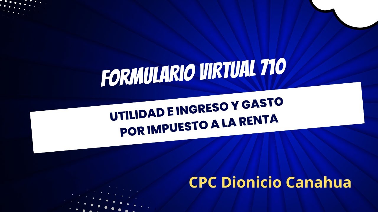 Formulario Virtual 710 Utilidad y los Resultados en el Impuesto a la Renta