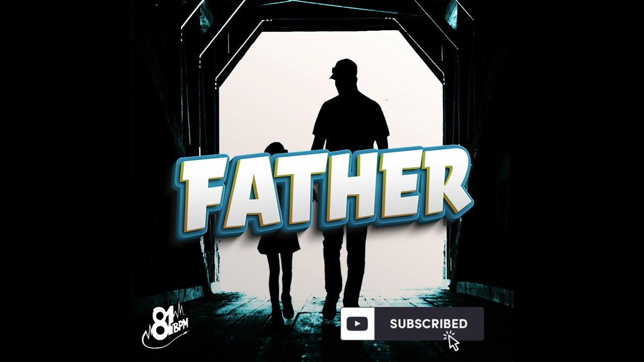 81 BPM - Father (Beat) 🎹🔥👶