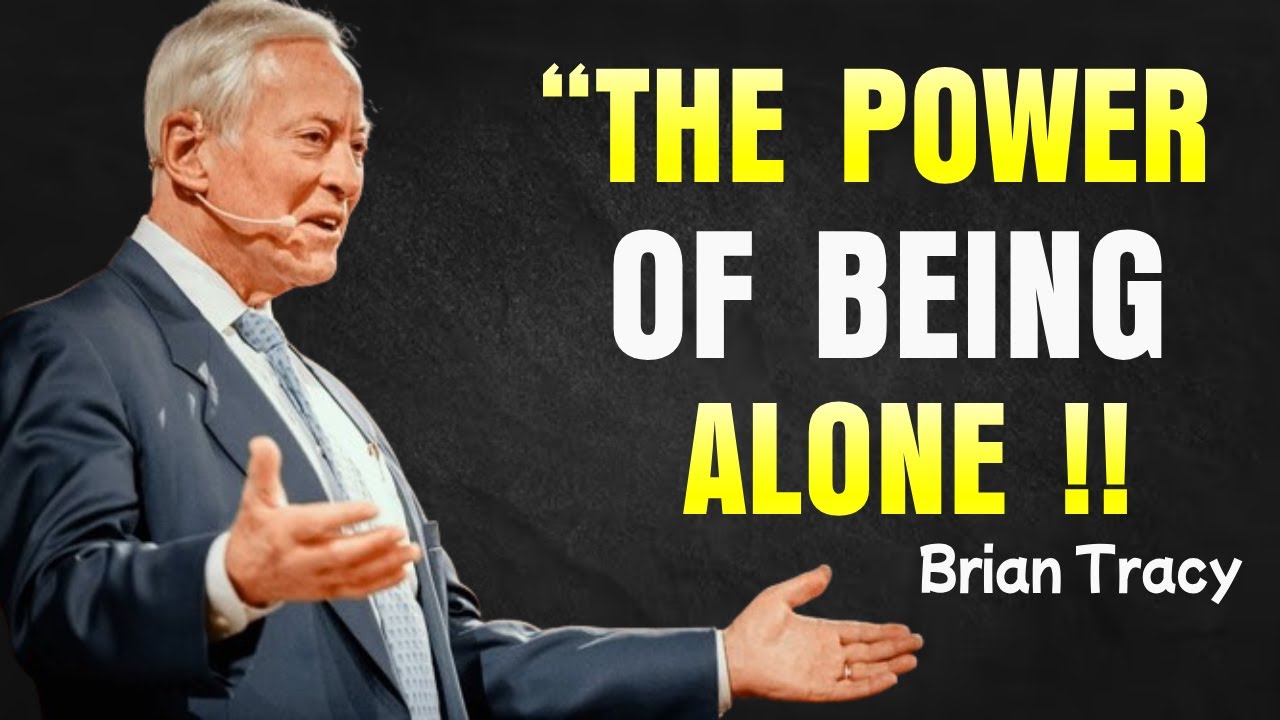 Alone But Unstoppable - Brian Tracy Motivation