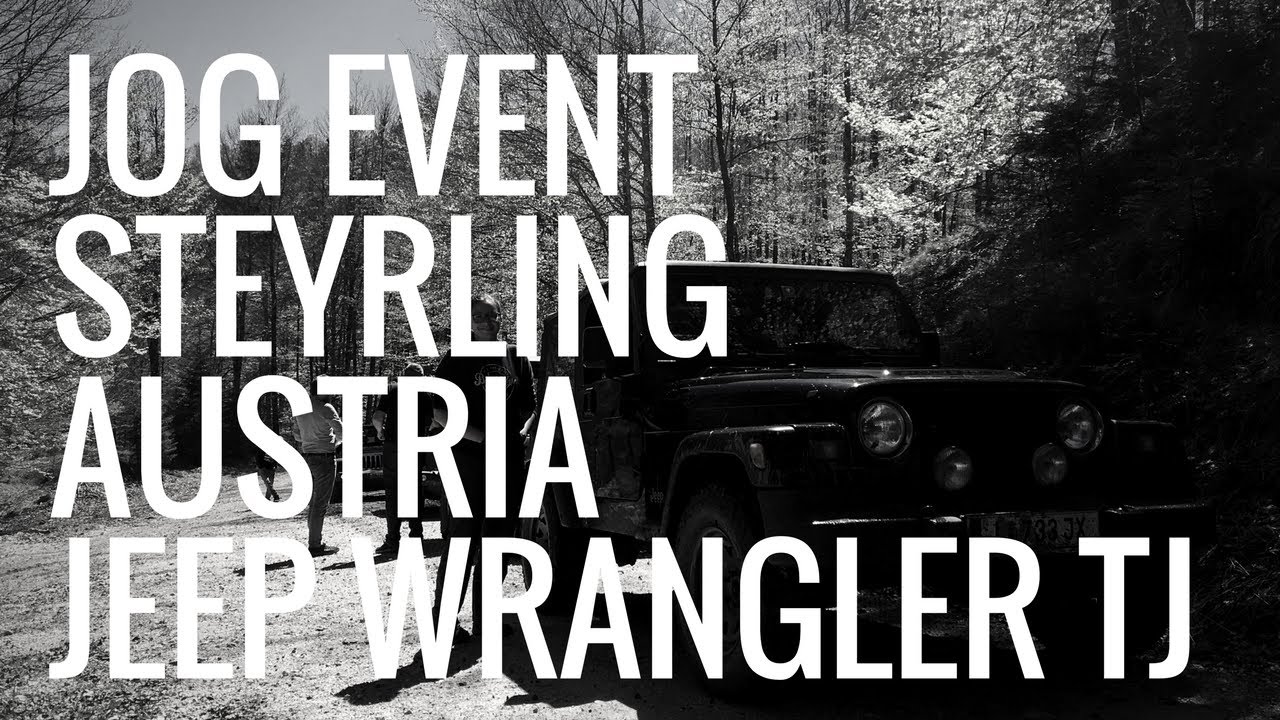 JOG Jeep Owners Group Event, Steyrling, Austria, May 2017