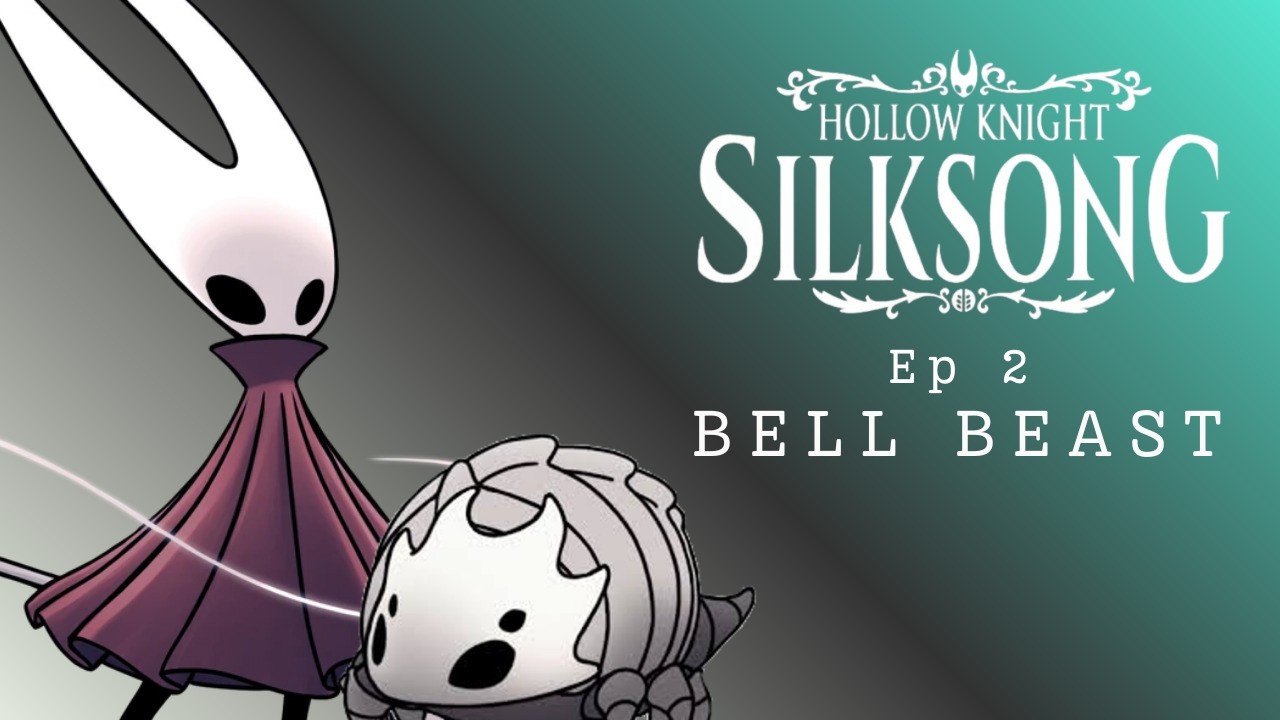 Hollow Knight Silksong-Ep 2| Act 1 Bell Beast | 100% Walkthrough-No Commentary