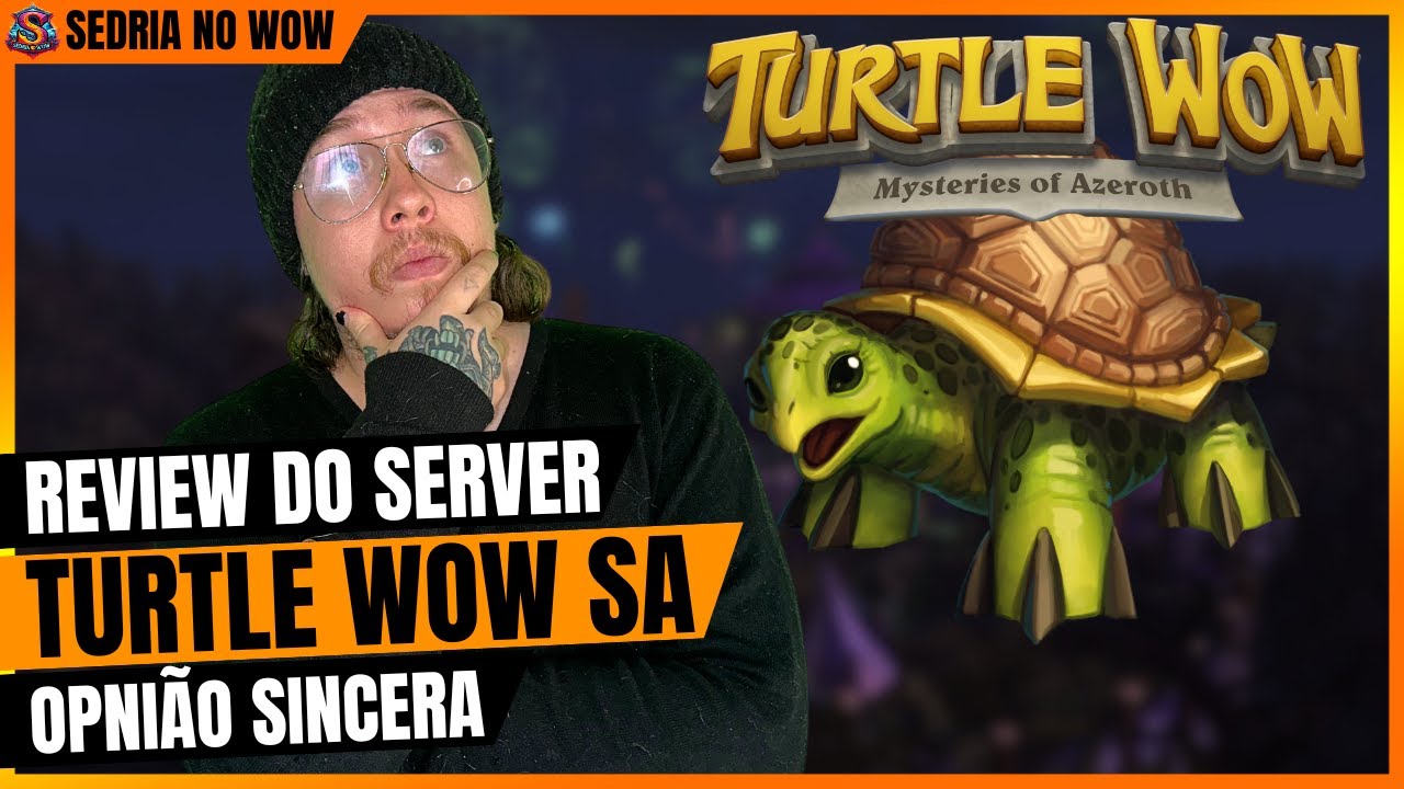 TURTLE WoW SA &ndash; O Vanilla Custom Que Voc&ecirc; Precisa Conhecer! [Review Completo]