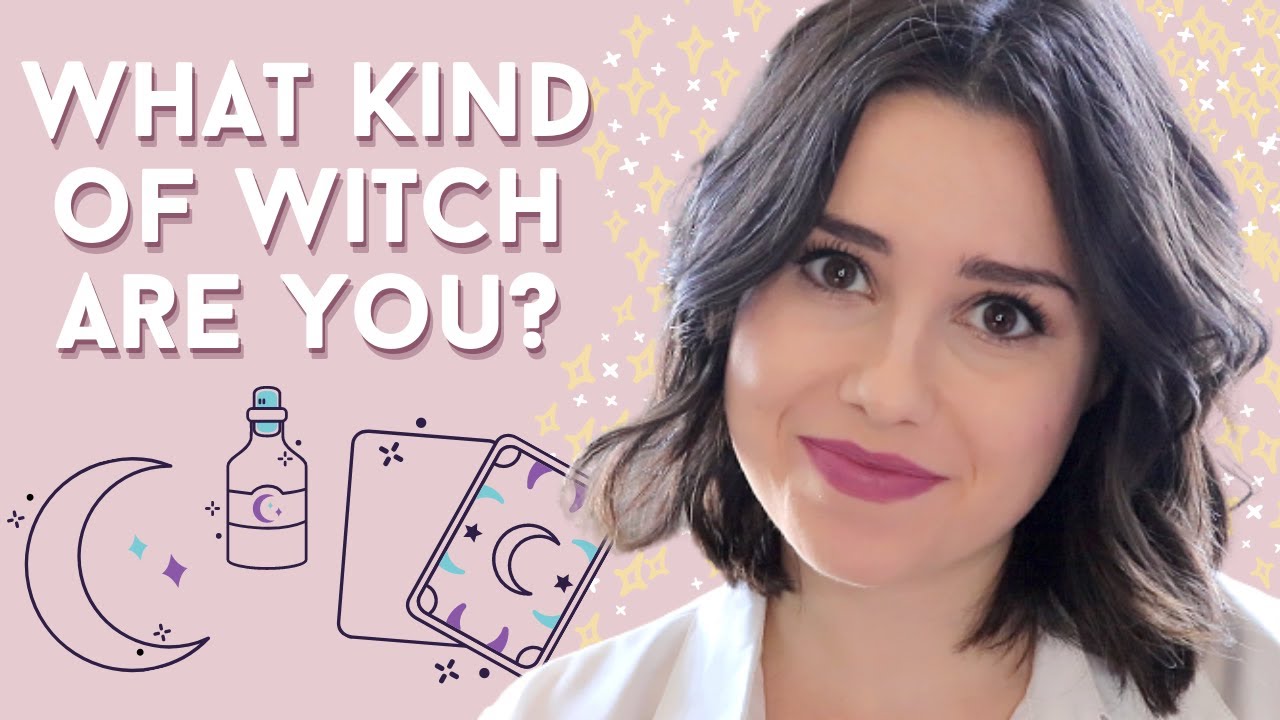 6 Types of Witchcraft to Discover Which Witch You Are