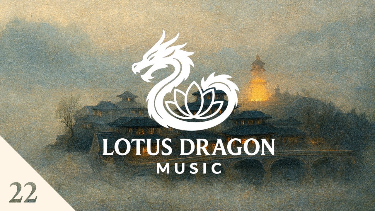 Lotus Dragon Music 22 - Calm Instrumental Chinese Music for Focus & Concentration