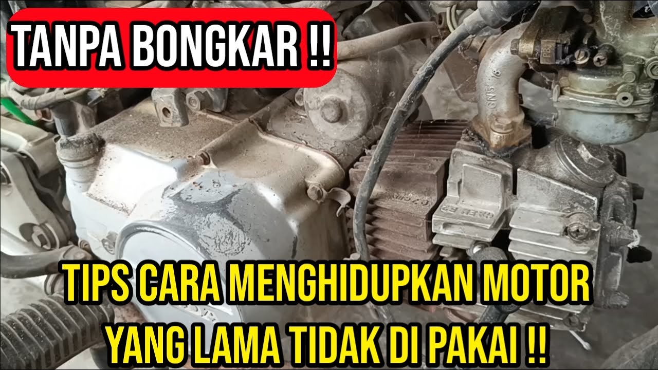 TANPA BONGKAR !! Cara menghidupkan motor mati yang lama di tinggal
