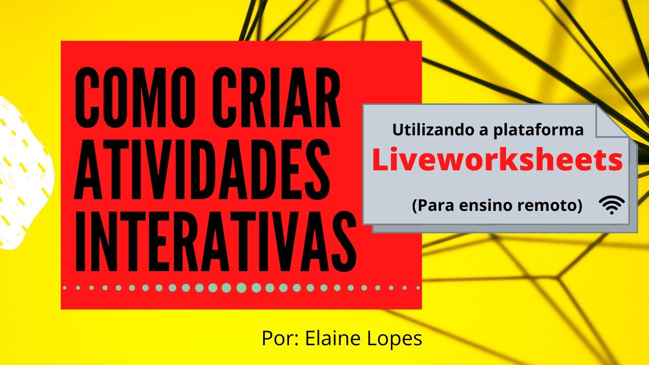 Como criar atividades interativas (Liveworksheets)