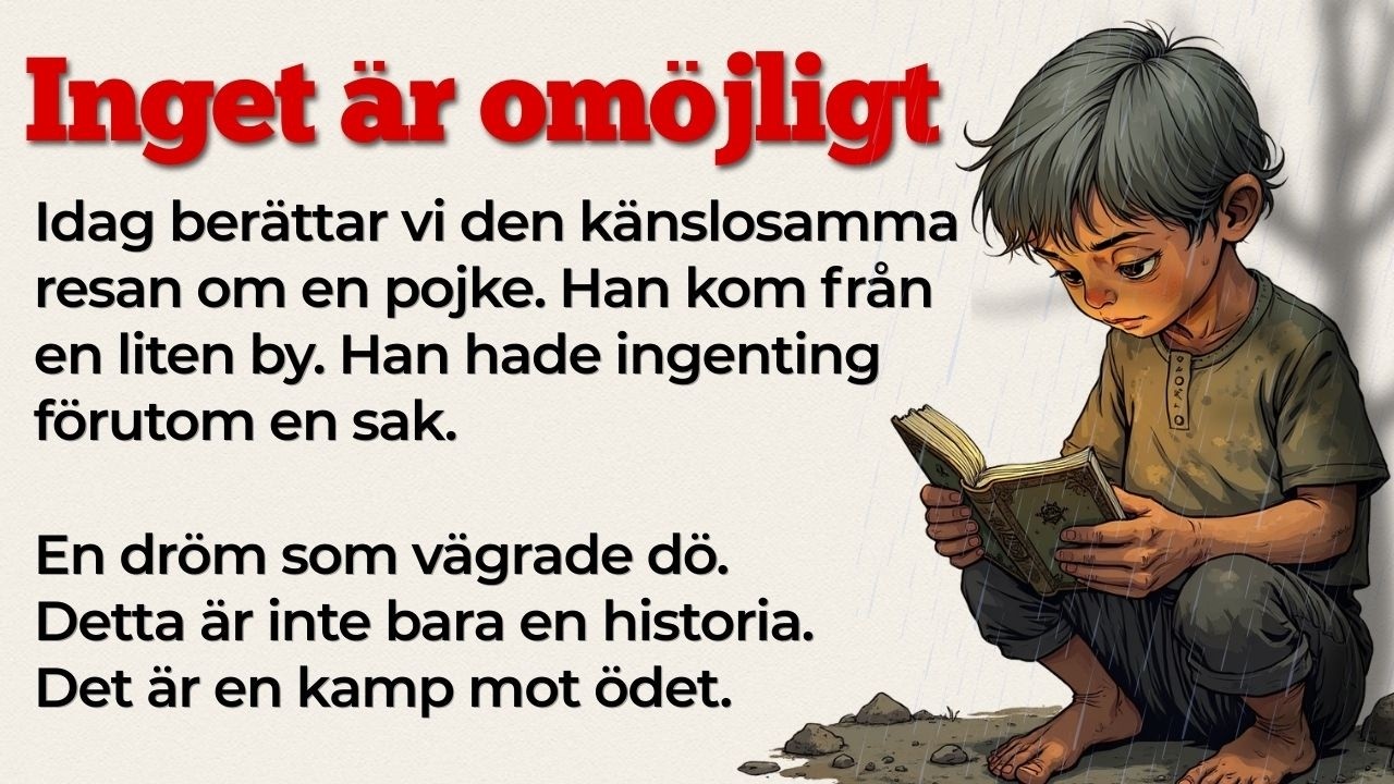 Ingenting &auml;r om&ouml;jligt | Learn Swedish with Stories | Swedish Stories