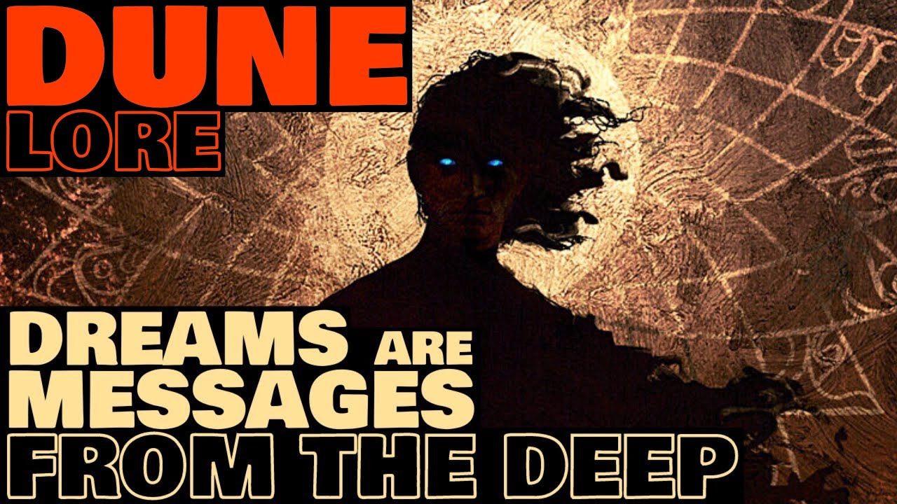 Dreams are Messages From The Deep | Dune Lore Explained