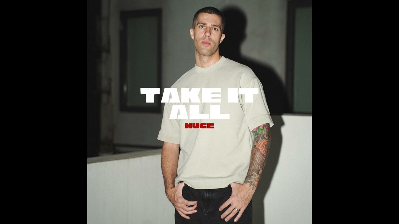 Nuce - Take It All