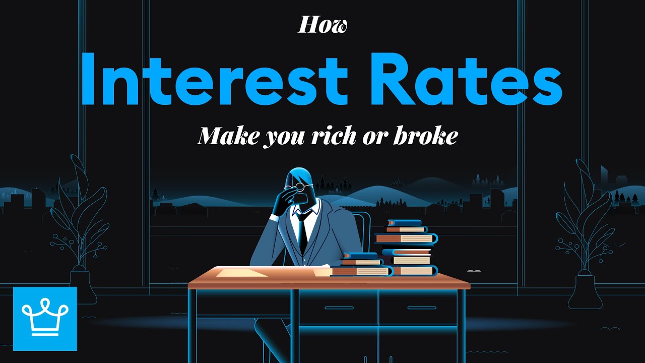 How Interest Rates Make You Rich or Broke