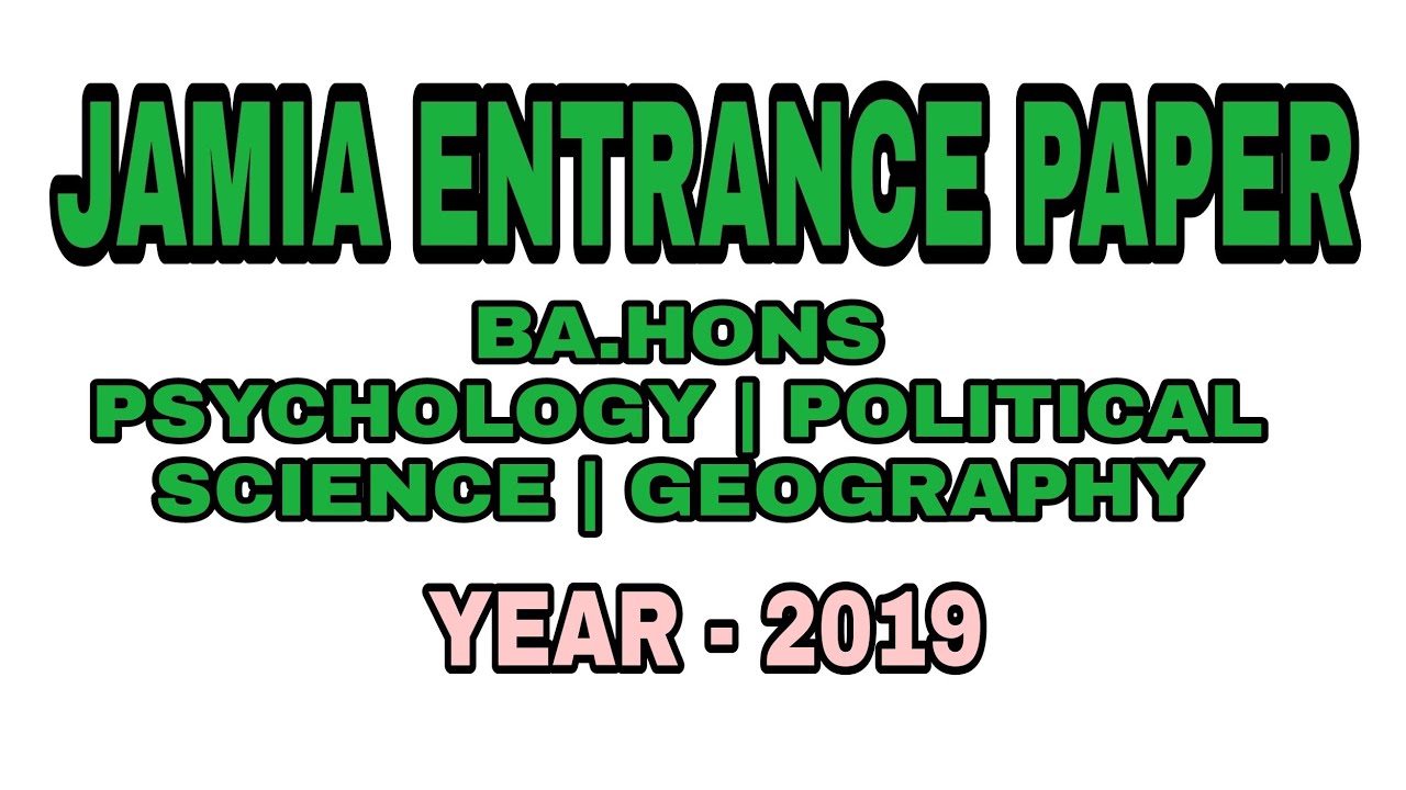 BA.Hons geography | sociology | Pol science | Psychology Entrance Paper 2019 | Jamia Millia Islamia