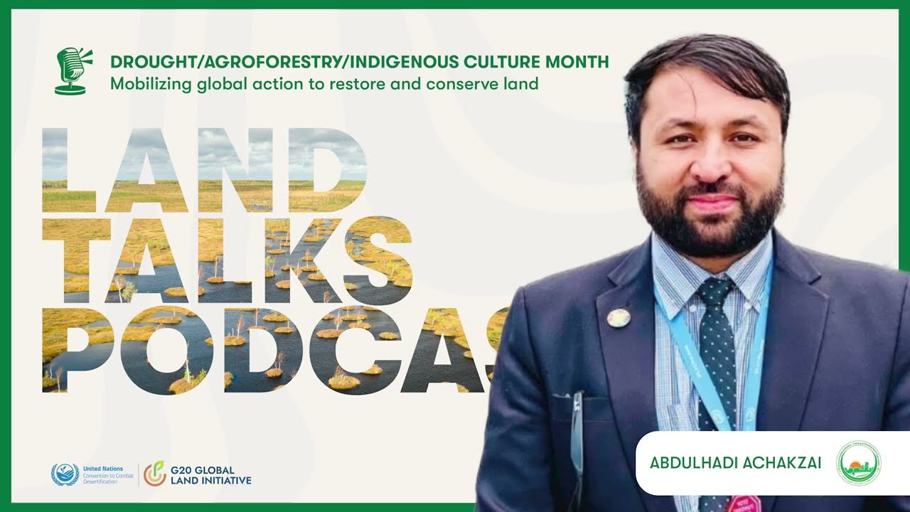 Afghanistan's Climate Emergency: How to Solve It Before It Gets Worse | Land Talks Podcast