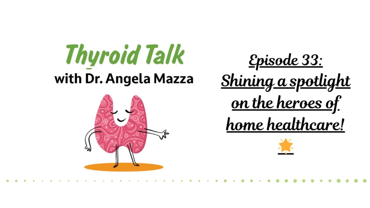 Episode 33 Shining a light on home healthcare workers #thyroid #longevity #homehealth #metabolism