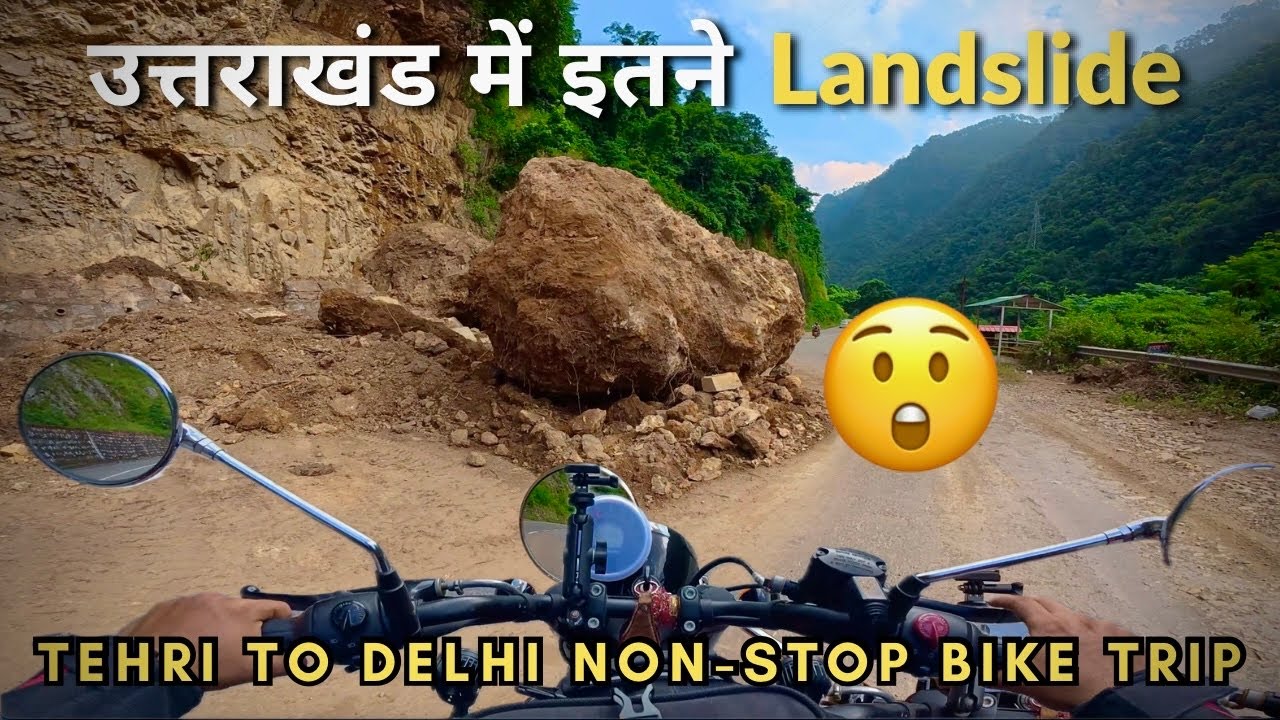 Tehri to delhi non-stop by bike || Dehradun Uttarakhand road conditions new update