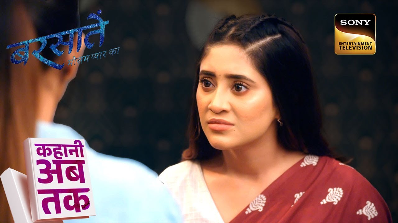 Kahani Ab Tak | Barsatein - Mausam Pyaar Ka | Episodes 146 To 150