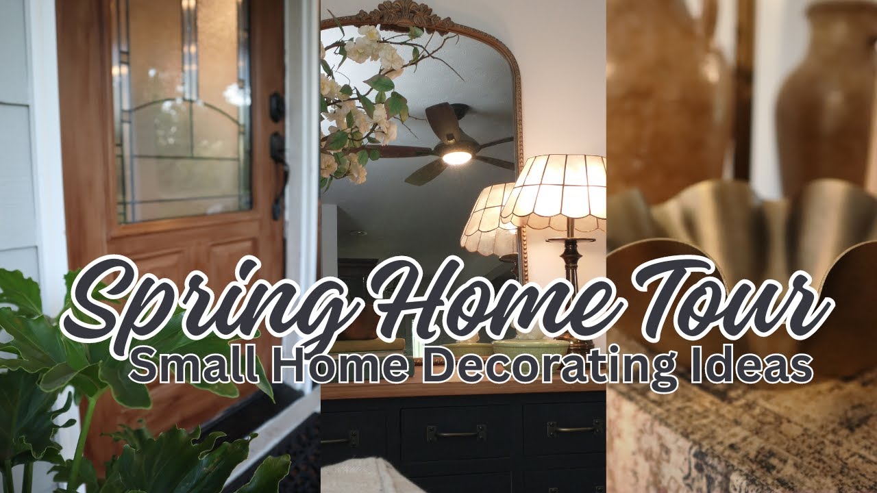 Spring 2024 Home Tour Before Summer Decorating Begins | Small House Decorating Ideas