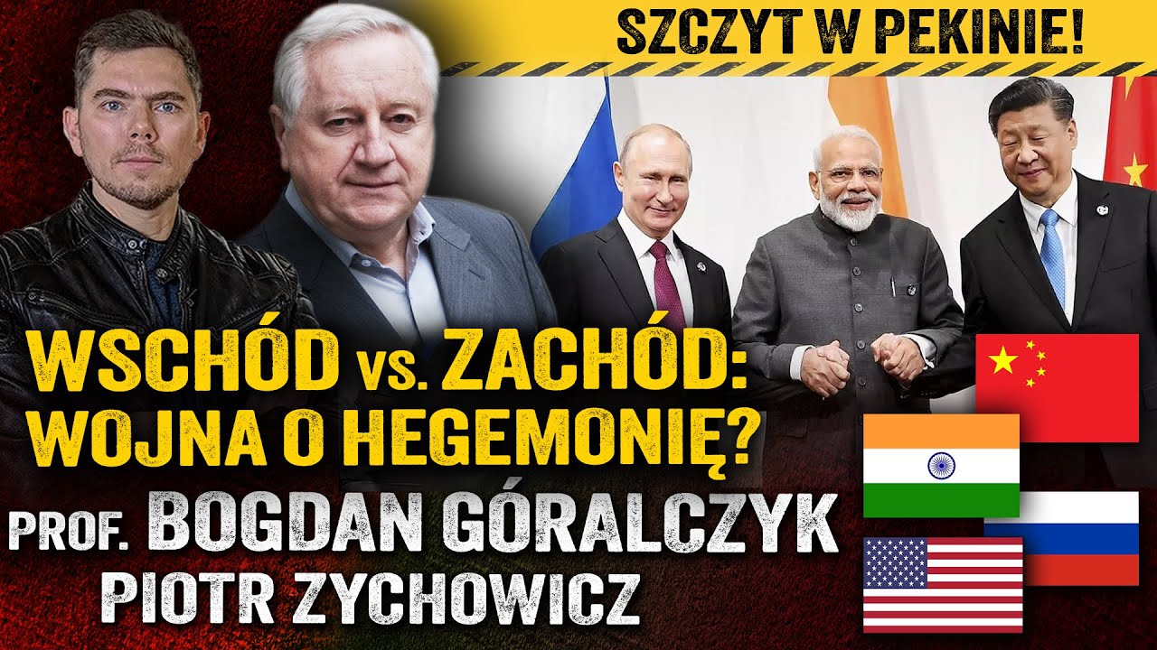 Nowy biegun siły? Rosja, Chiny, Indie razem przeciw Ameryce! [DEFILADA]—Bogdan Góralczyk i Zychowicz