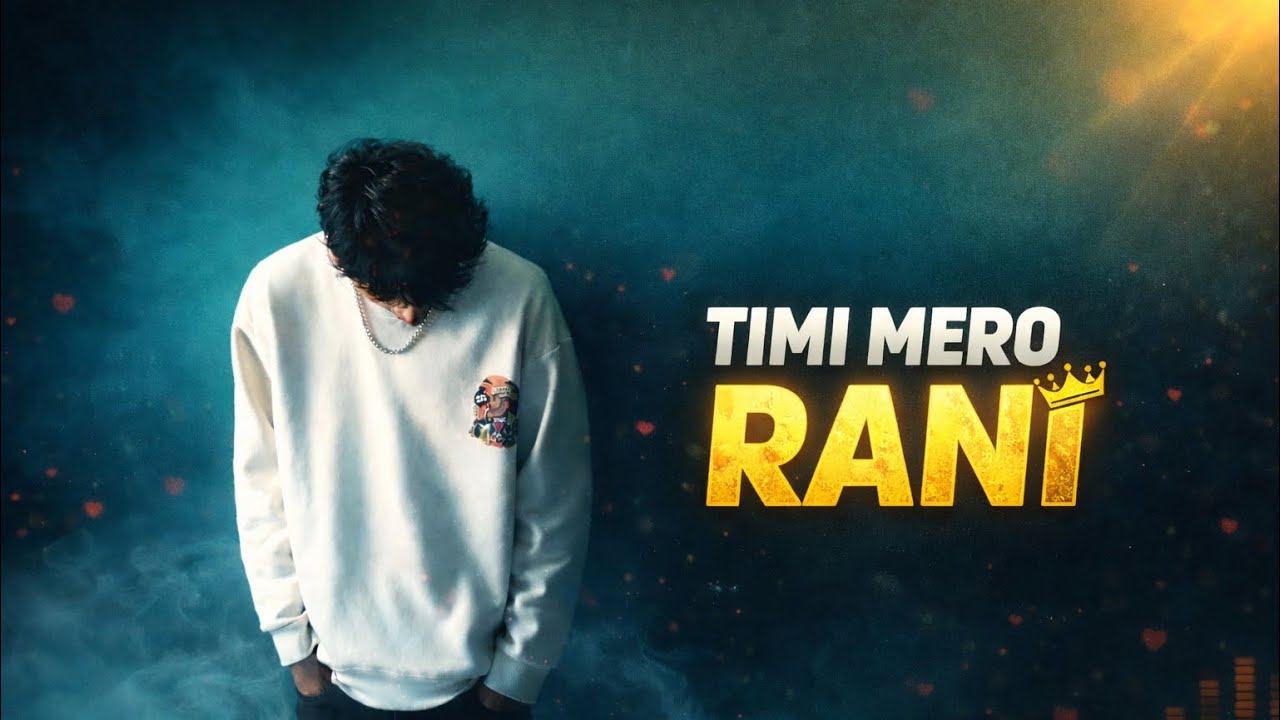 TIMI MERO RANI —  BLACK BUDDHA  ( OFFICIAL LOve SONG ) 