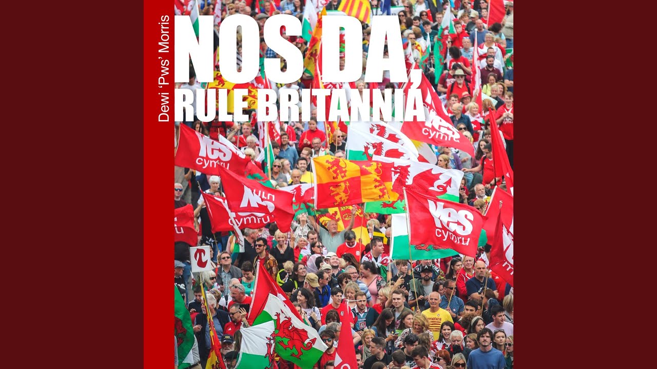 Nos Da, Rule Britannia