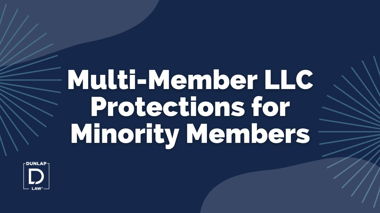 Multi-Member LLC Protections for Minority Members