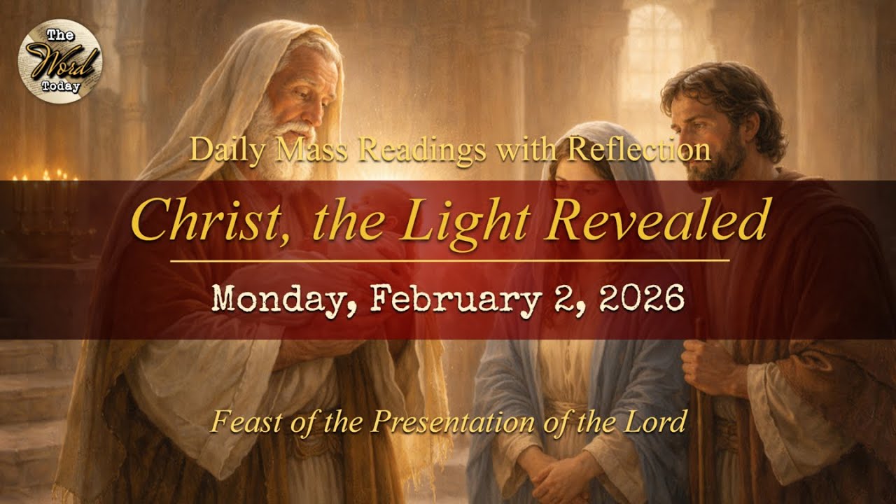 Christ, the Light Revealed – Monday, February 2, 2026