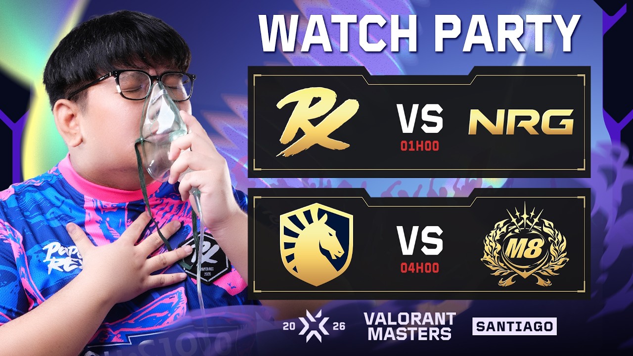 Watch Party PRX vs. NRG — TẬP TRUNG VÀO PLAYOFFS NÀO | VALORANT Masters Santiago #MastersCostream