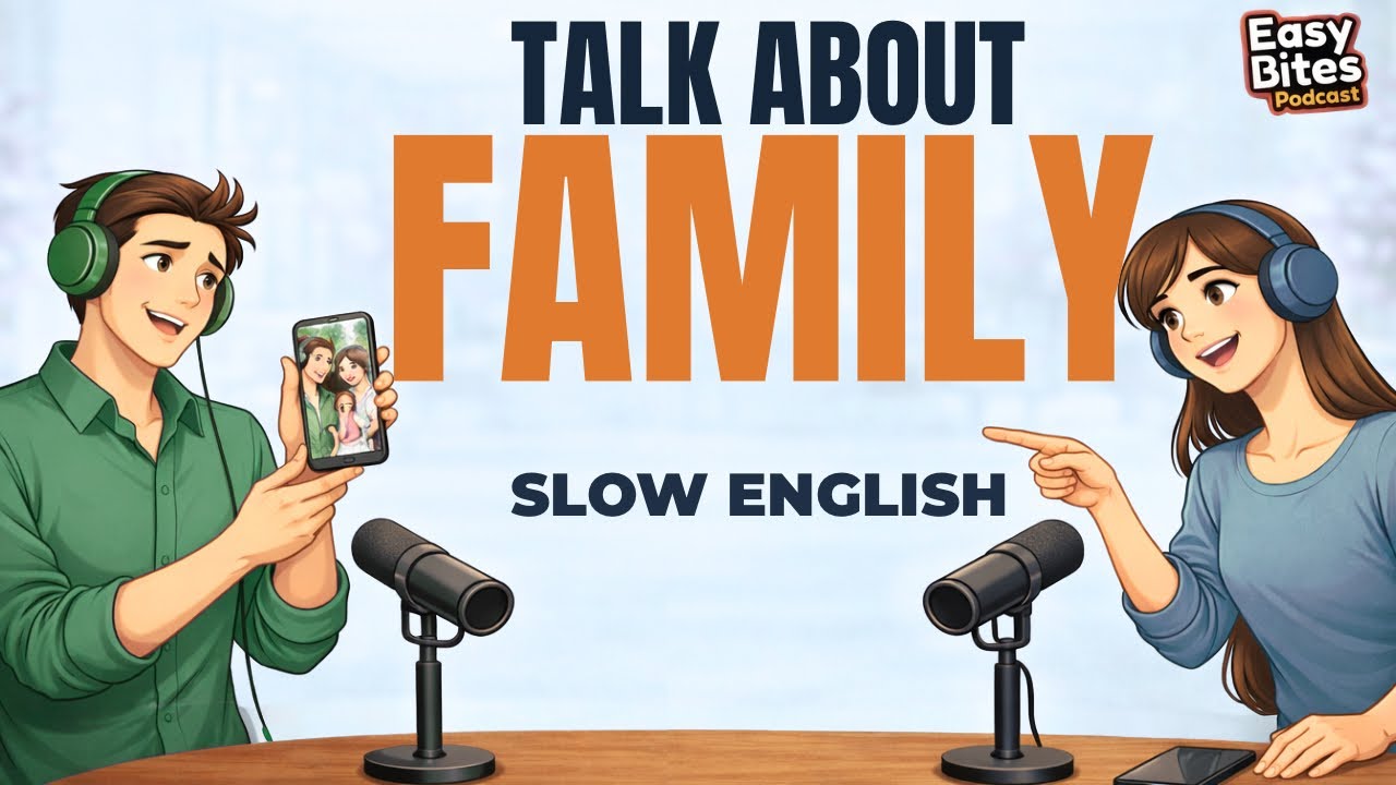 Talking About Your Family in English | Slow English Listening Practice | A2 Conversation Podcast