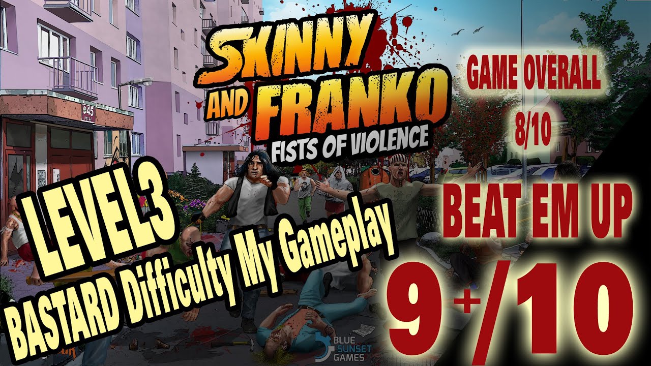 Skinny & Franko: Fists Of Violence - Beat 'em up My Good Gameplay LEVEL3 [25fps]